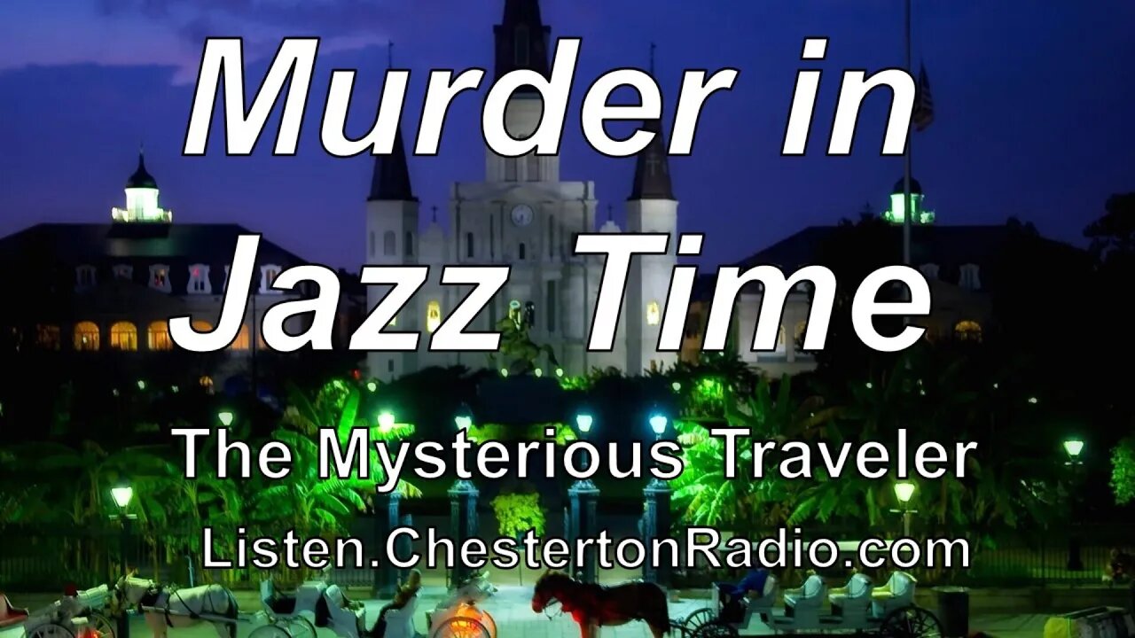 Murder in Jazz Time - The Mysterious Traveler