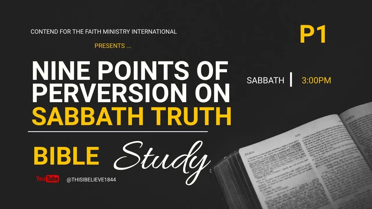 Points of Perversion of the Sabbath Truth [Bible Study, MA] #CFMI