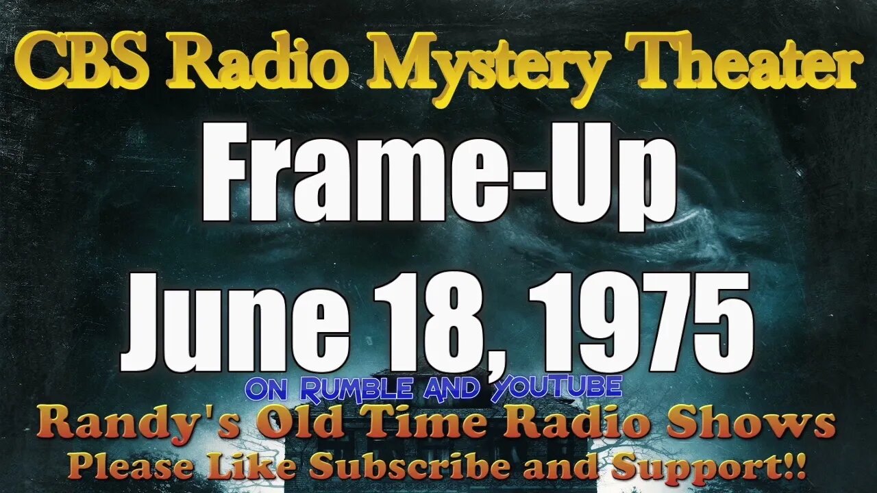 CBS Radio Mystery Theater Frame Up June 18, 1975