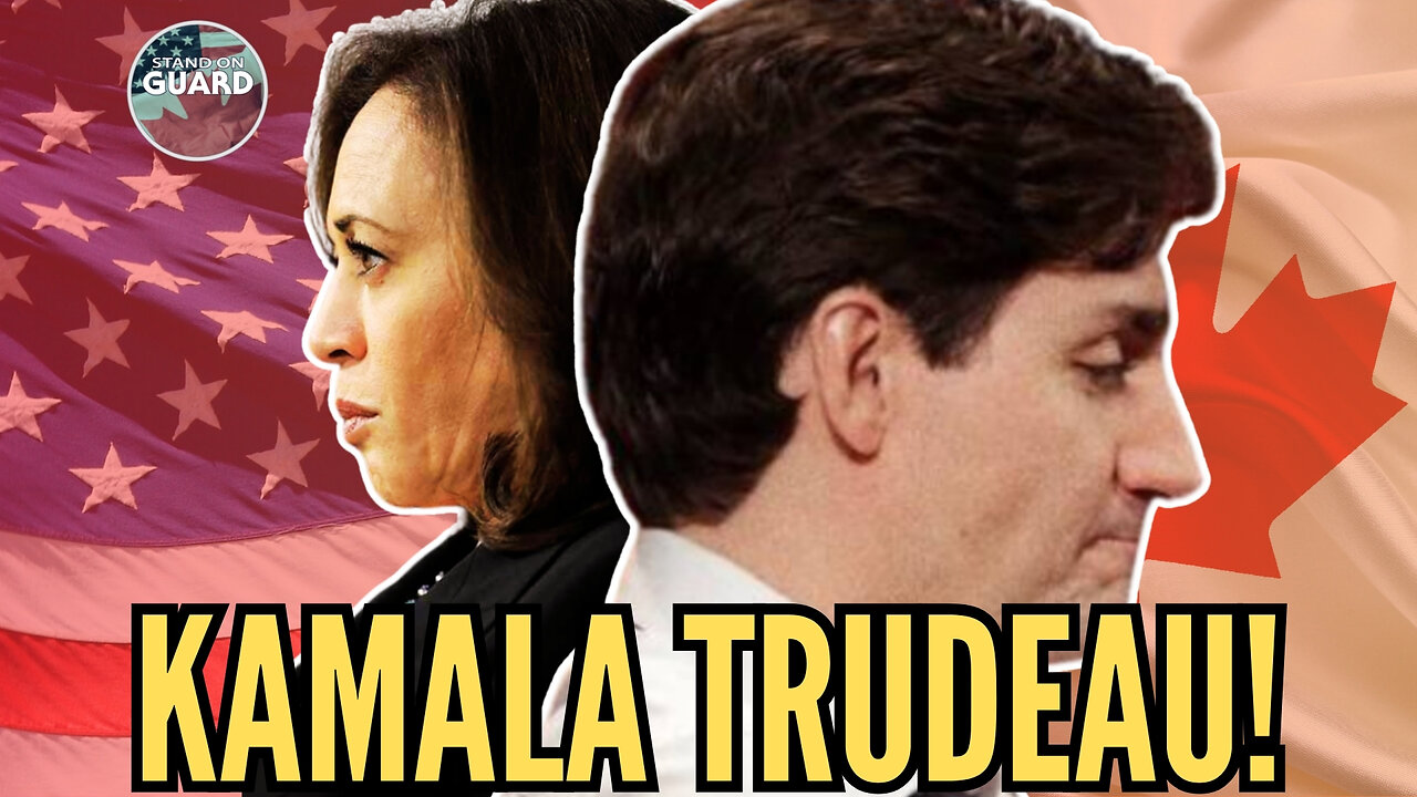 Kamala Harris is Campaigning as America's Justin Trudeau | Stand on Guard