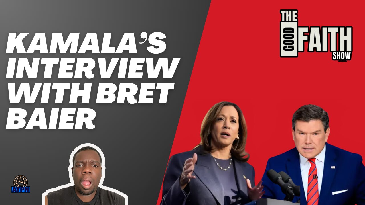 Kamala interview with Brett Baier (reaction)