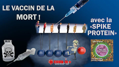 NON AU VACCIN DE LA MORT avec sa "Spike Protein" ! (Hd 720)