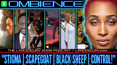 STIGMA | SCAPEGOAT | BLACK SHEEP | CONTROL! | OMBIENCE