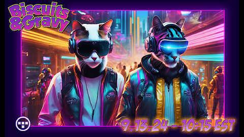 🔴Biscuits and Gravy - Friday the 13th - 10:15 EST -9.13.24🔴