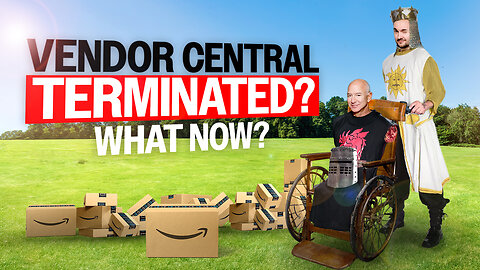 Amazon Vendor Central Termination: What You Need to Know About the Transition to Seller Central!