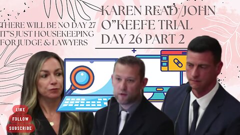 John O'Keefe/Karen Read Murder Trial: Day 26 Part 2
