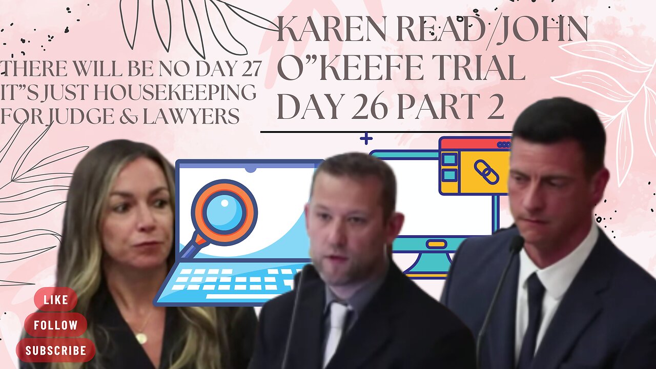 John O'Keefe/Karen Read Murder Trial: Day 26 Part 2