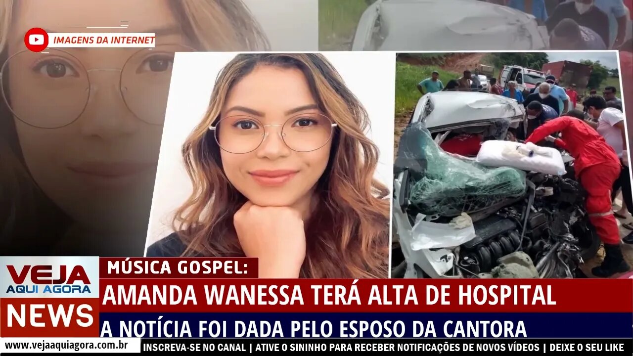 ESPOSO DE AMANDA WANESSA DIZ QUE A CANTORA PODE TER ALTA NO PRÓXIMO MÊS