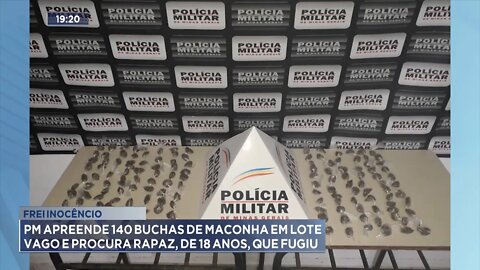 Frei Inocêncio: PM apreende 140 Buchas de Maconha em Lote Vago e procura Rapaz de 18 Anos, que fugiu