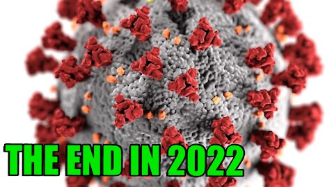 THE END OF COVID IN 2022