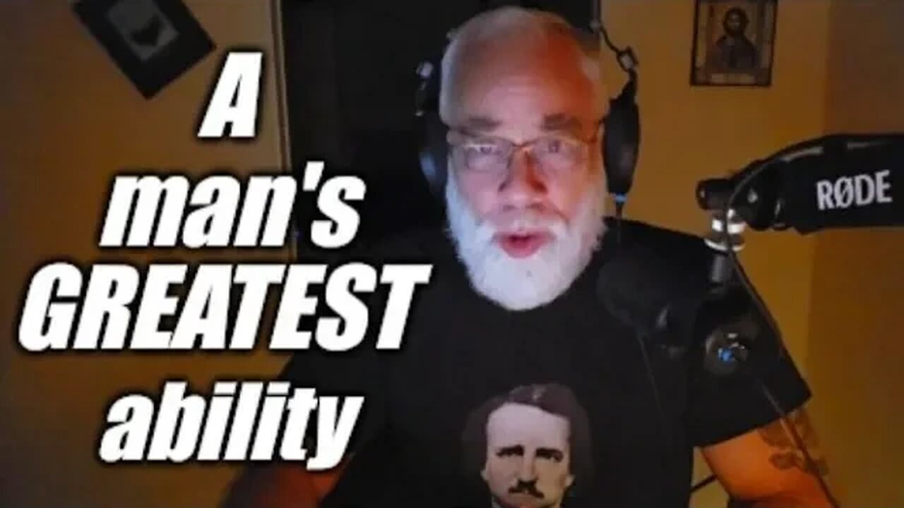 A man's greatest ability