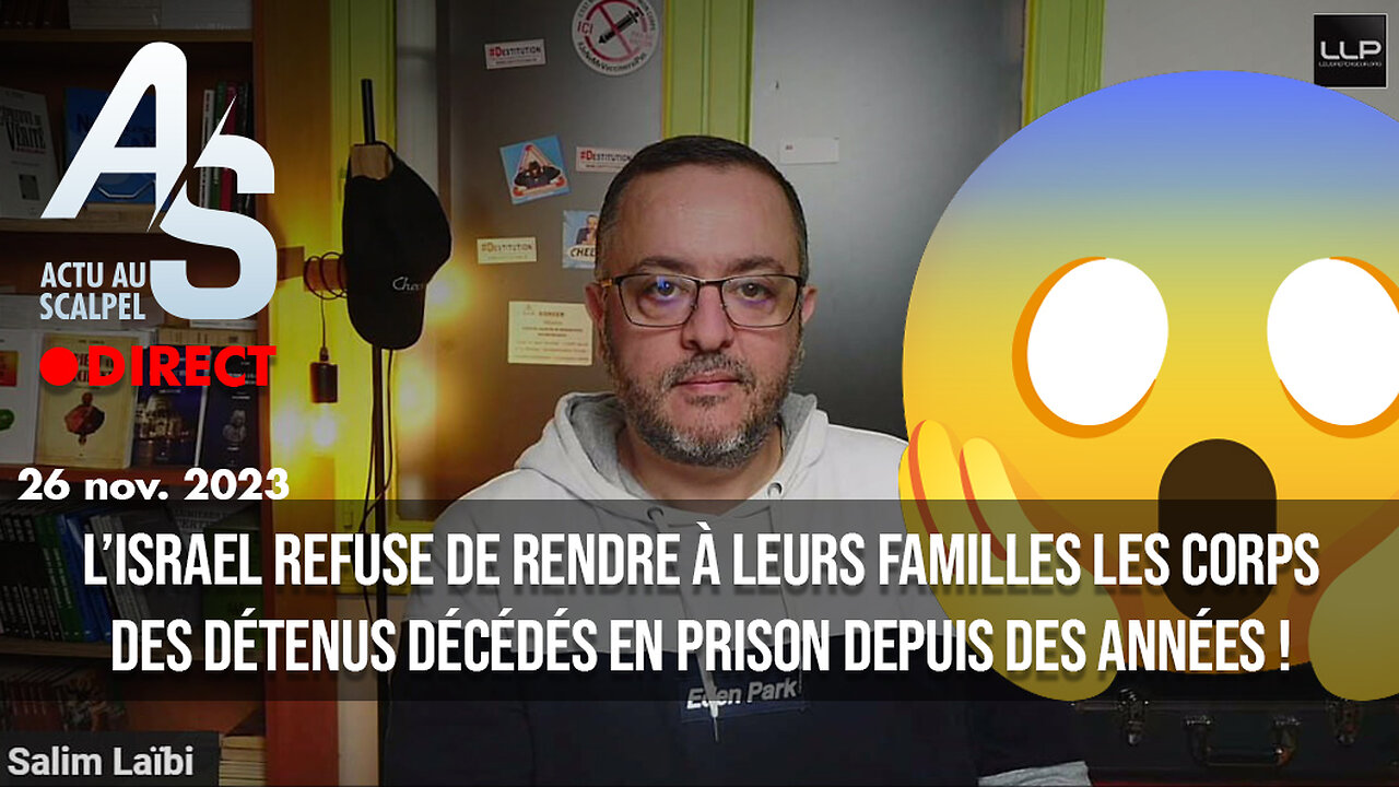 26 nov. 23 : l'israël refuse de rendre aux familles les corps des détenus morts en prison !