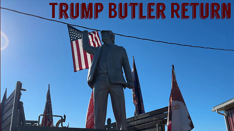 The Trump Butler Rally Return