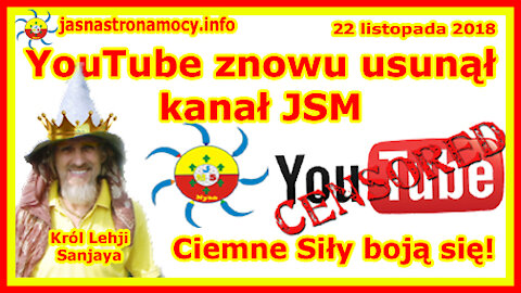 YouTube znowu usunął kanał JSM - Ciemne Siły boją się!