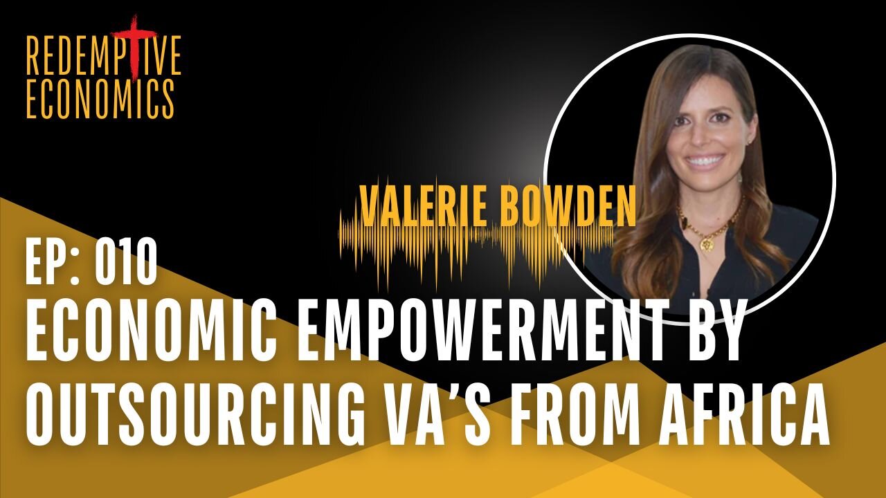 #EconomicEmpowerment by Outsourcing VA's from #Africa with Valerie Bowden