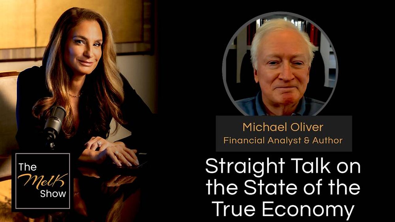 Mel K & Michael Oliver | Straight Talk on the State of the True Economy