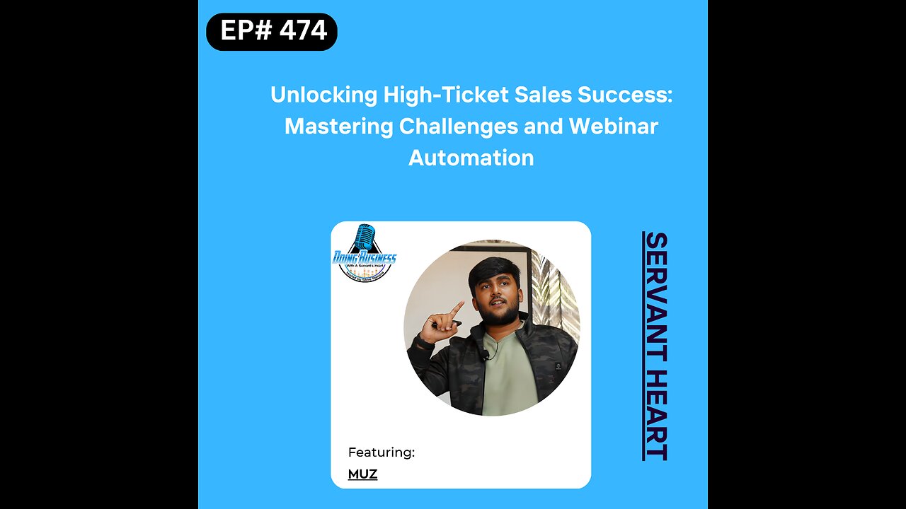 Unlocking High-Ticket Sales Success: Mastering Challenges and Webinar Automation with Muz