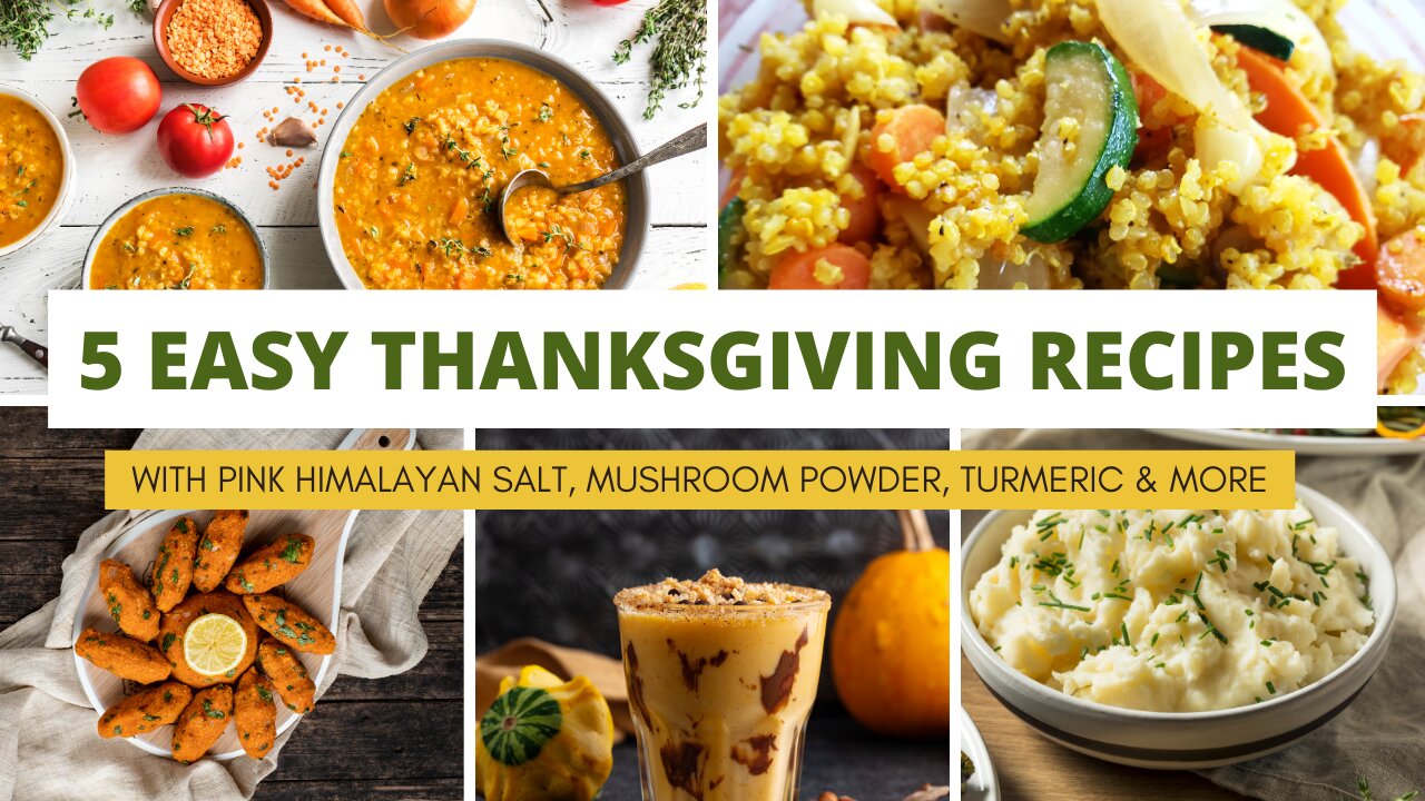 5 Easy Thanksgiving Recipes with Pink Himalayan Salt, Mushroom Powder, Turmeric & More