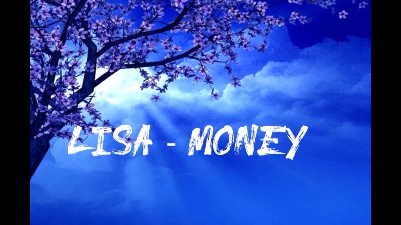 LISA MONEY FULL SONG 8d