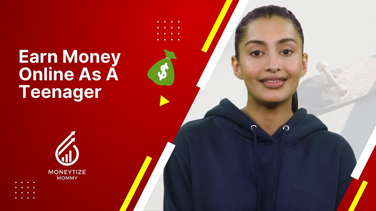 5 Ways To Make Money Online As A Teenager