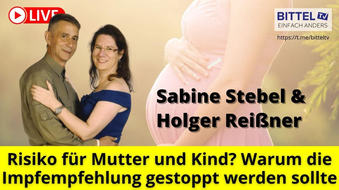 " M-RNA INJEKTIONEN FÜR SCHWANGERE ? - LIEBER NICHT !!! " - Dr. Sabine Stebel , Holger Reißner