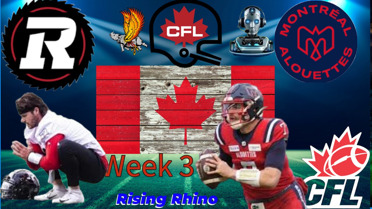 Live CFL Week 3: Montreal Alouettes vs Ottawa Redblacks |Commentary & Reactions