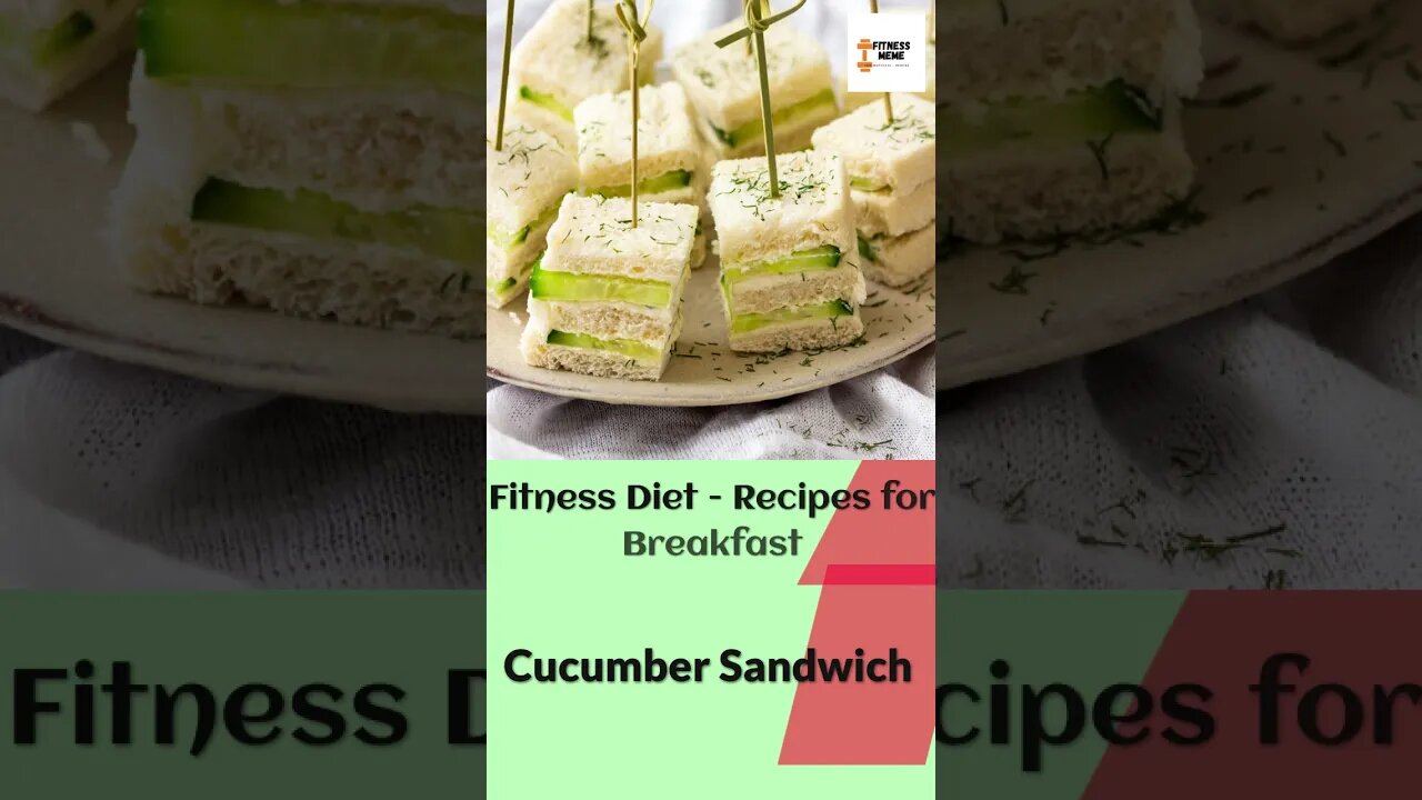 Fitness Diet | Cucumber Sandwich - 37/365 - Mediterranean Diet