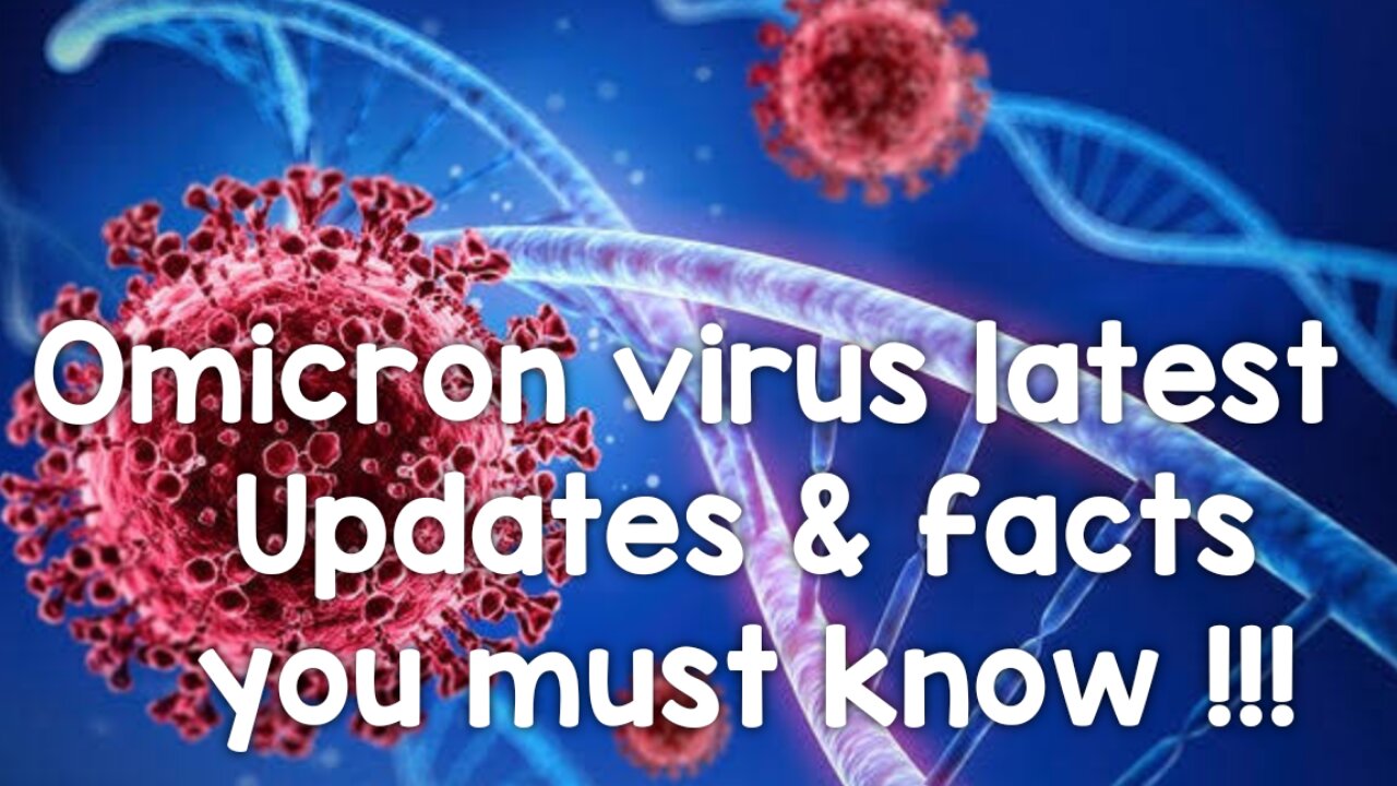 Omicron (not corona) virus update and facts you must know