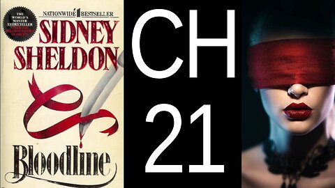 Bloodline Chapter 21 by Sidney Sheldon US CC audiobook