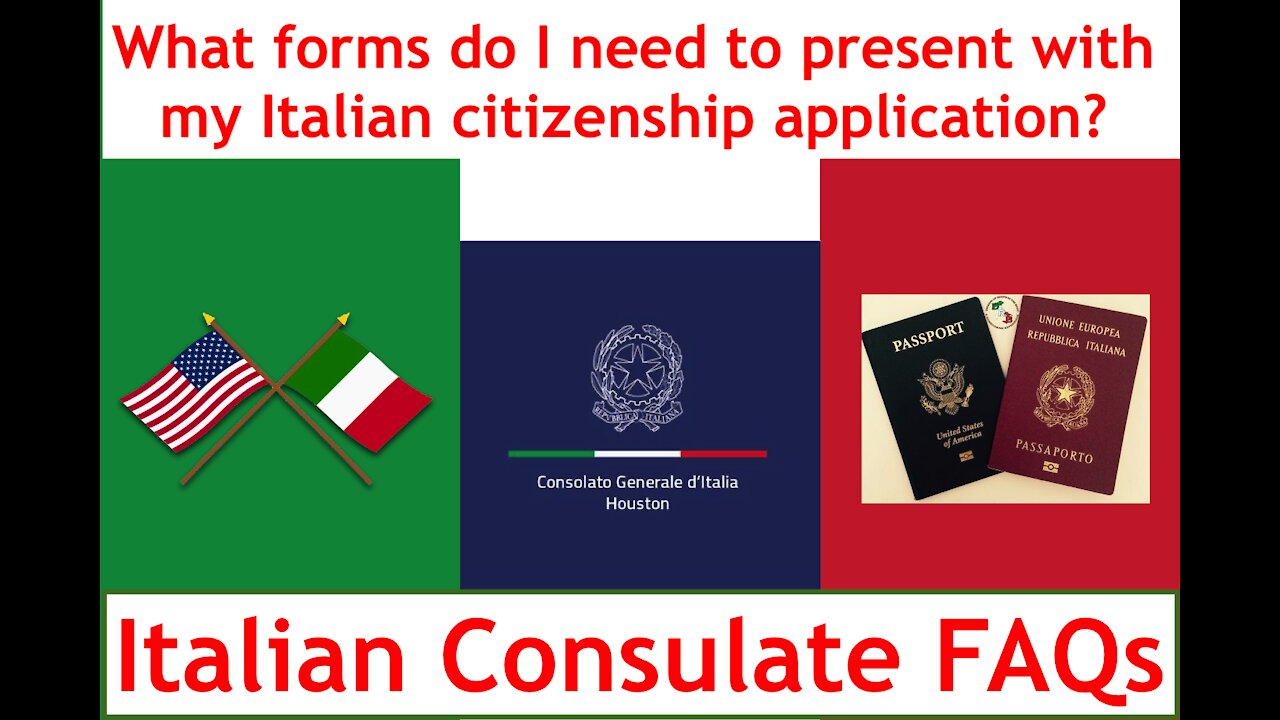 Italian Consulate FAQ-What forms do I need for a Jure Sanguinis Italian citizenship application?