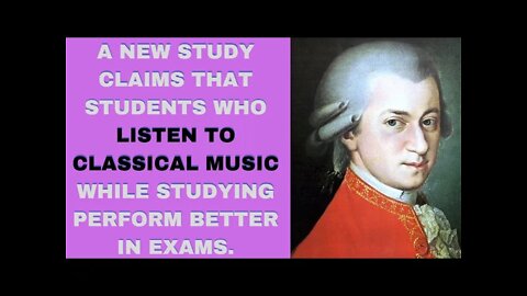 Listen to Classical Music - To Pass Your Exam