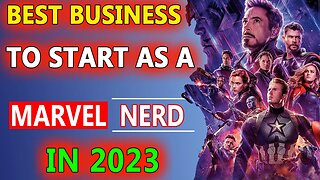 Best Business To Start As A Marvel Nerd In 2023