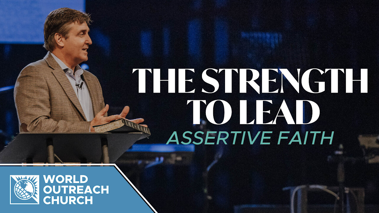 Strength to Lead [Assertive Faith]