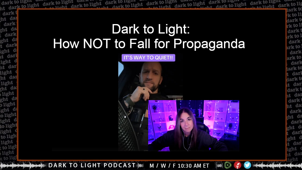 Dark to Light: How NOT to Fall for Propaganda