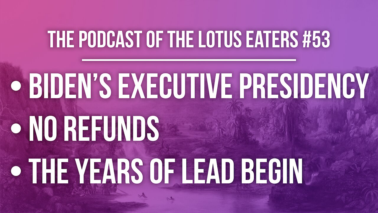 The Podcast of the Lotus Eaters #53