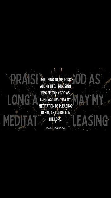 Psalm 104:33-34 #shorts