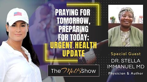 PRAYING FOR TOMORROW, PREPARING FOR TODAY; URGENT HEALTH UPDATE