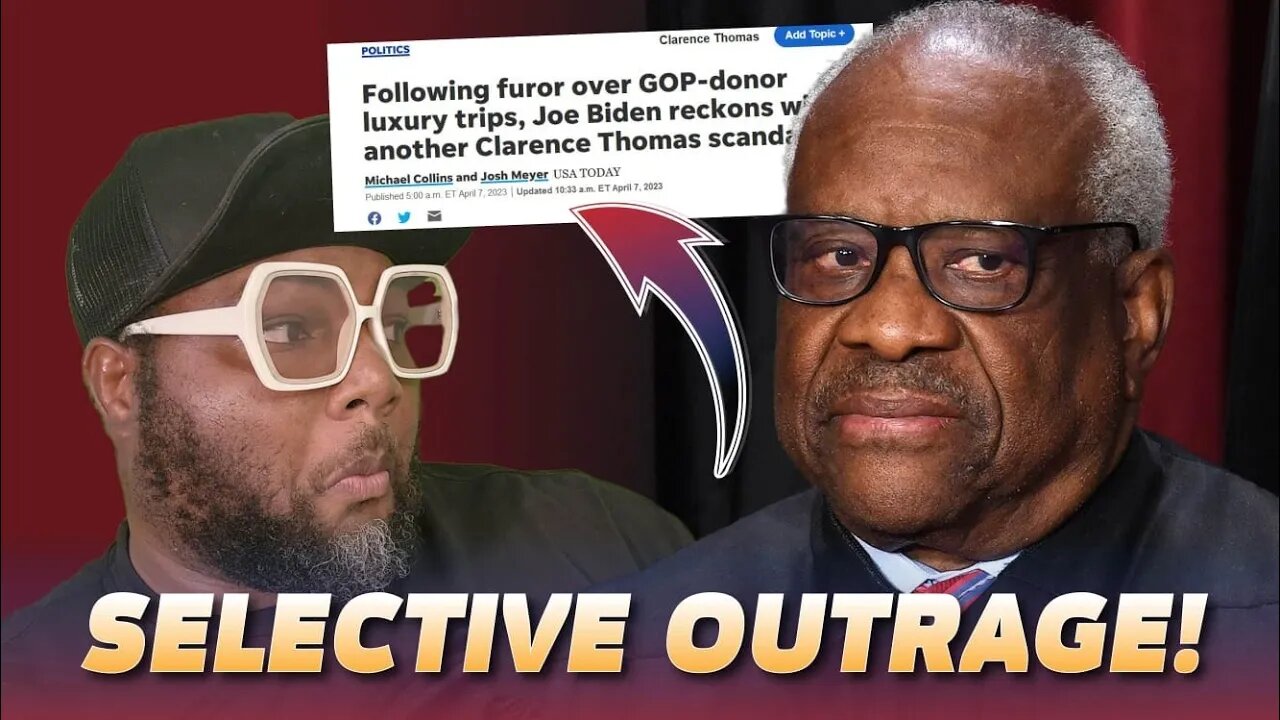 SC Justice Clarence Thomas Taken To The "WOODSHED" by Selective Outrage