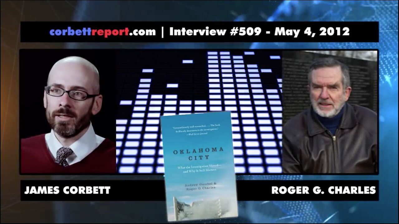 ⚫️🇺🇸 What the OKC Bombing Investigation Missed❓▪️ w/Roger G. Charles ▪️ Corbett Report