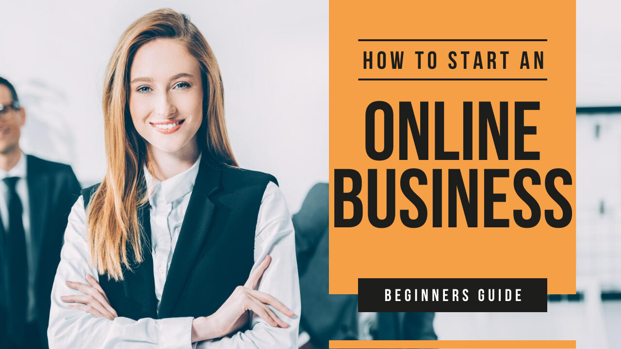 How To Start And Online Business For BEGINNERS (In 2022)