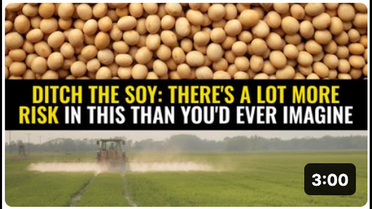 Ditch the soy: There's a lot more risk in this than you'd ever imagine