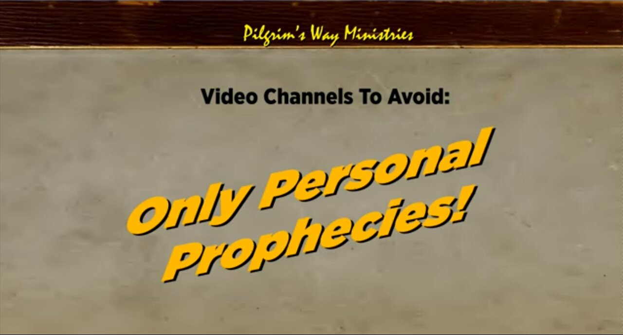 Channels To Avoid: Filled With Their Own Prophecies