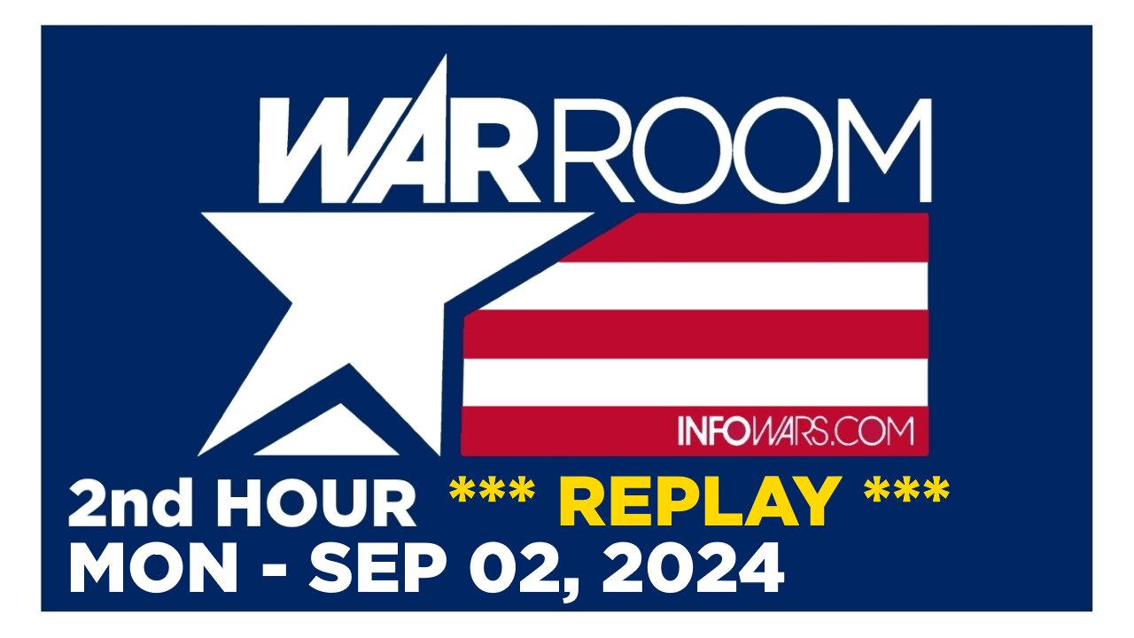 WAR ROOM [2 of 3] Monday 9/2/24 • ASHTON FORBES - LABOR DAY SPECIAL REPLAY • Infowars