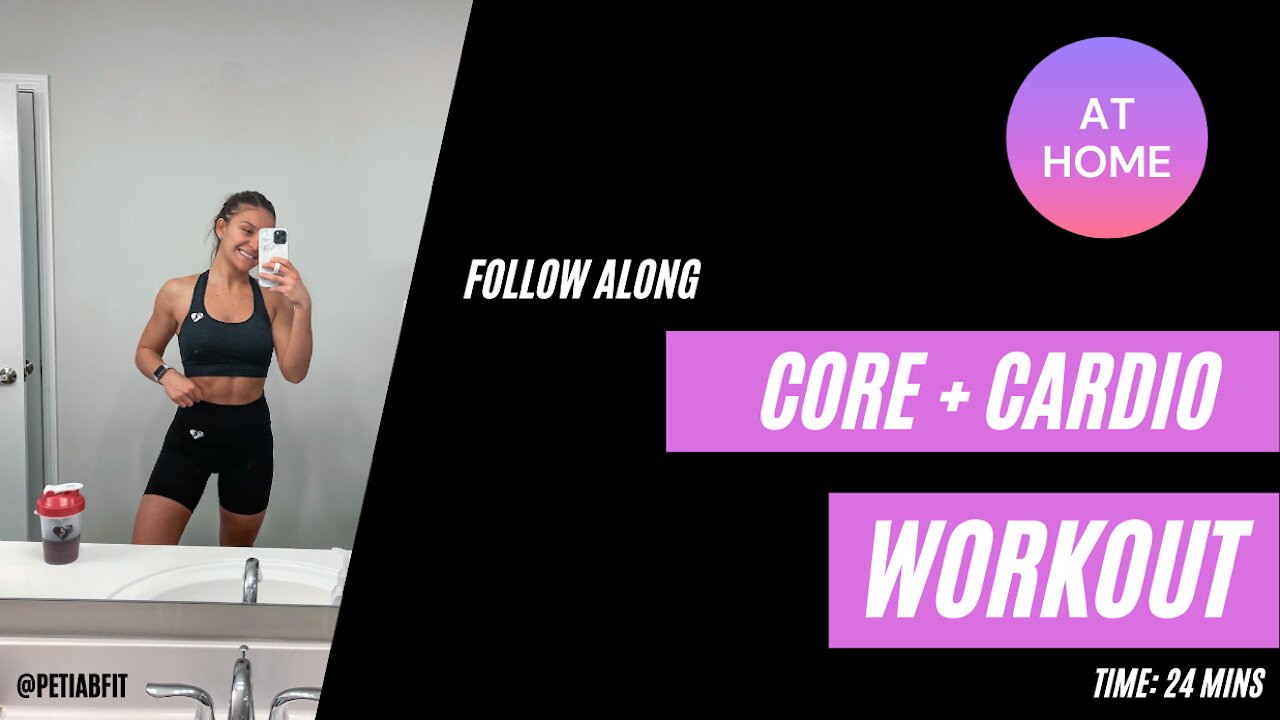 ✨CORE + CARDIO✨ follow along workout