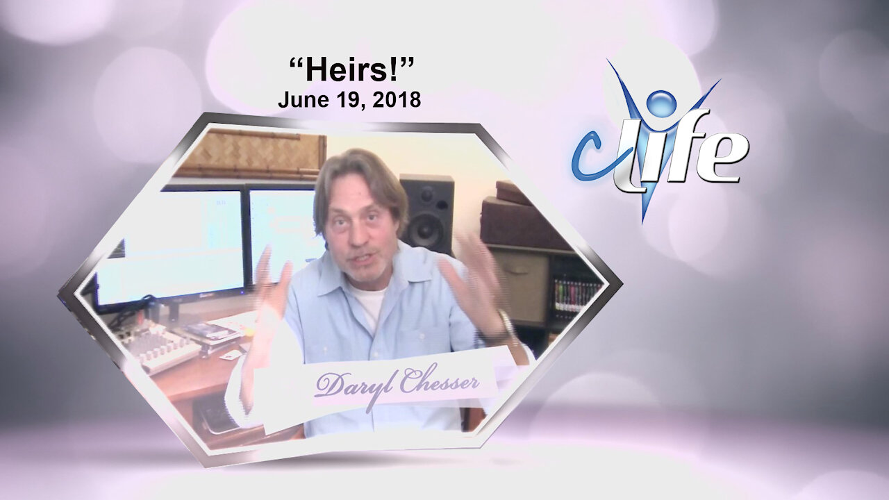 "Heirs!" James Daryl Chesser June 19, 2018