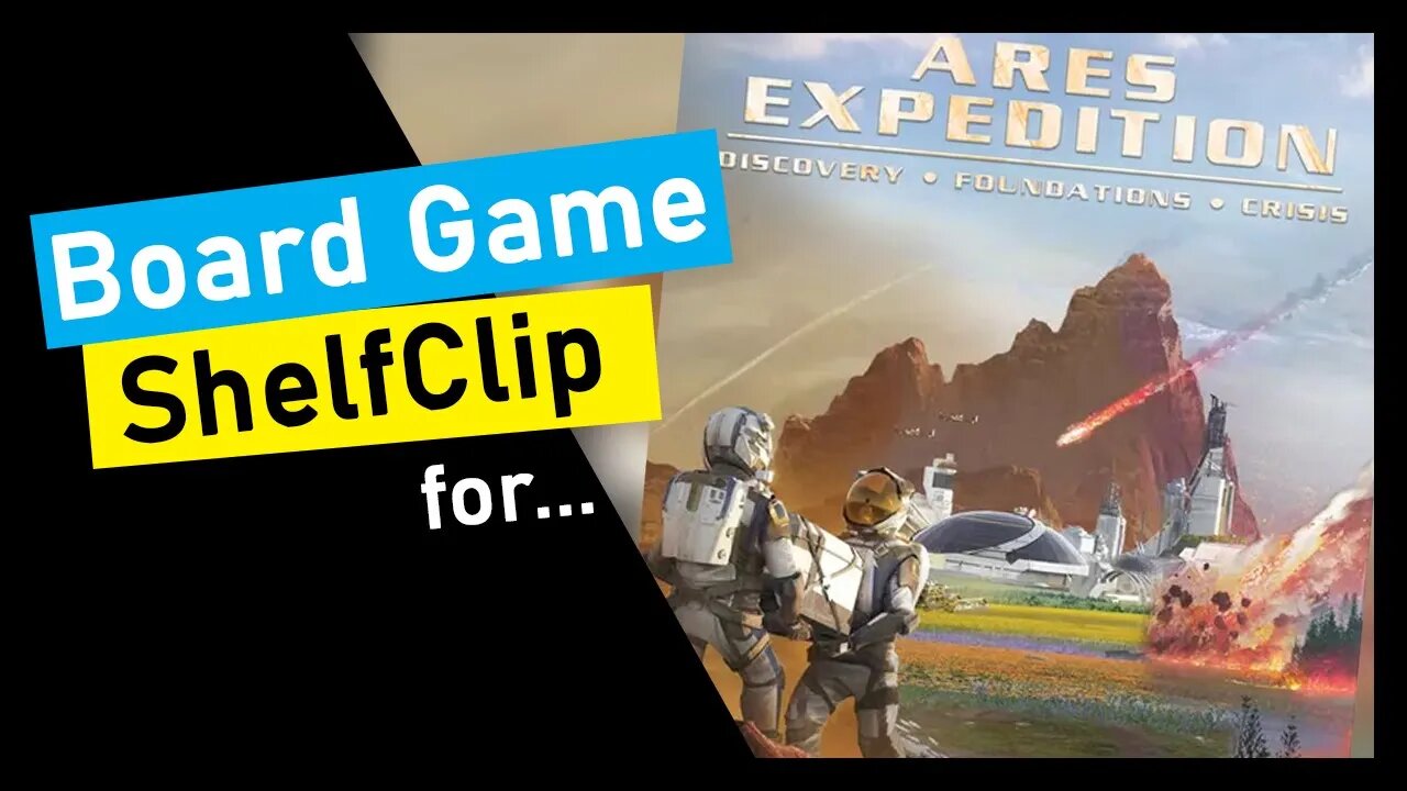 🌱ShelfClips: Terraforming Mars Ares Expedition Discovery, Foundations & Crisis (Board Game Preview)