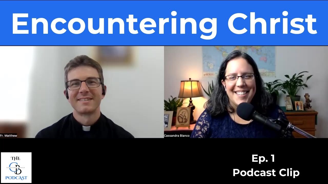 Fr. Matthew Bierdryzki's Encounter with Christ | The Cassandra Blanco Podcast | Clip from Episode 1