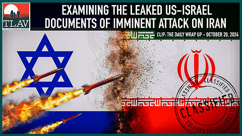 Examining the Leaked US-Israel Documents of Imminent Attack on Iran