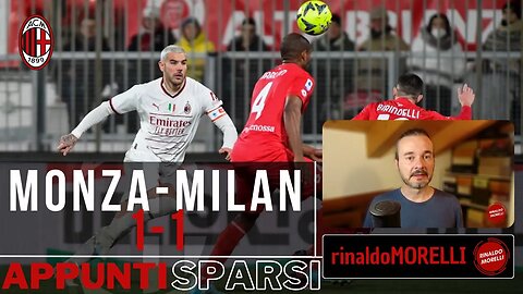 MONZA-MILAN 1-1, Appunti Sparsi dopo il trofeo "Silvio Berlusconi"