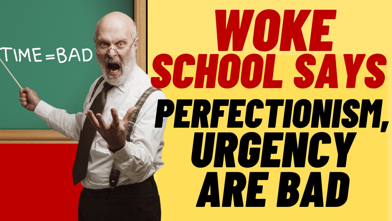 WOKE UNIVERSITY Against Perfectionism And Sense Of Urgency